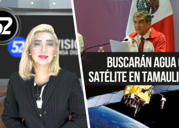 Buscarán agua con satélite en Tamaulipas