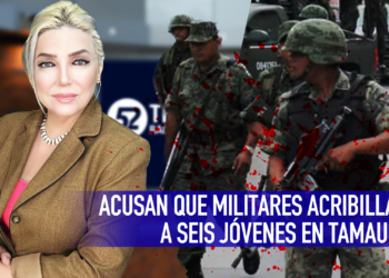 Militares acusados de acribillar a jóvenes en Tamaulipas