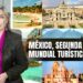 México segunda potencia mundial turística