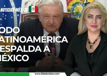 EEUU y el mundo apoyan a México en su diplomacia