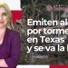 Emiten alerta por tormentas en Texas