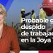 Probable gran despido de trabajadores en La Joya, TX
