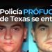 Policía prófugo de Texas se entrega