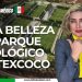 Una belleza el parque ecológico de Texcoco