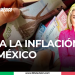 Baja la inflación en México