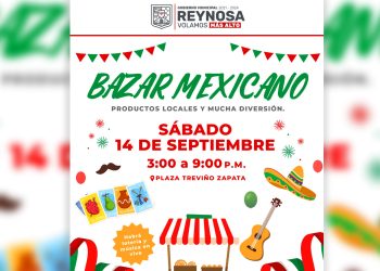 Invita Gobierno de Reynosa a celebrar el Mes Patrio en el Bazar Mexicano