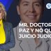 Mr. Doctor pide paz y no quiere juicio judicial