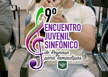 Gobierno de Reynosa convoca a músicos para el 9o Encuentro Juvenil Sinfónico de Tamaulipas 2026